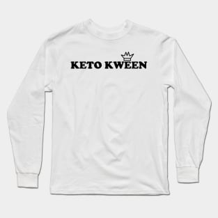 Keto Kween Long Sleeve T-Shirt